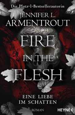 Fire in the Flesh - Eine Liebe im Schatten - Armentrout, Jennifer L.