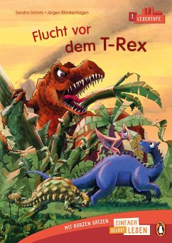 Penguin JUNIOR - Einfach selbst lesen: Flucht vor dem T-Rex (Lesestufe 1) - Grimm, Sandra