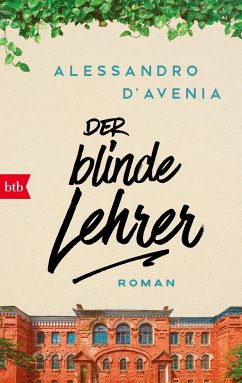 Der blinde Lehrer - D'Avenia, Alessandro