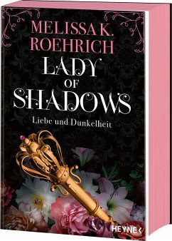 Lady of Shadows / Liebe und Dunkelheit Bd.2 - Roehrich, Melissa K.