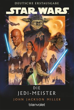 Star Wars(TM) Die Jedi-Meister - Jackson Miller, John