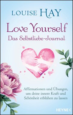 Love Yourself - Das Selbstliebe-Journal - Hay, Louise