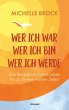 Wer ich war, wer ich bin, wer ich werde - Bild 1