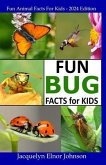 Fun Bug Facts for Kids (eBook, ePUB)