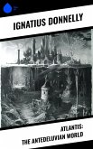 Atlantis: The Antedeluvian World (eBook, ePUB) Atlantis: The Antedeluvian World (eBook, ePUB)
