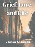 Grief, Love, and Life (eBook, ePUB)