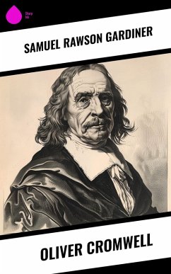 Oliver Cromwell (eBook, ePUB) - Gardiner, Samuel Rawson