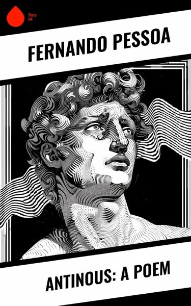 Antinous: A Poem (eBook, ePUB)