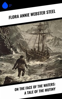 Cover On the Face of the Waters: A Tale of the Mutiny (eBook, ePUB)