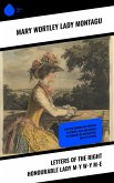 Letters of the Right Honourable Lady M-y W-y M-e (eBook, ePUB)