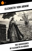The Adventures of Elizabeth in Rügen (eBook, ePUB) The Adventures of Elizabeth in Rügen (eBook, ePUB)