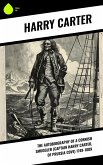 The Autobiography of a Cornish Smuggler (Captain Harry Carter, of Prussia Cove) 1749-1809 (eBook, ePUB)