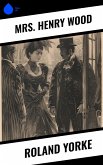 Roland Yorke (eBook, ePUB)