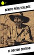 El Doctor Centeno (eBook, ePUB) - Bild 1