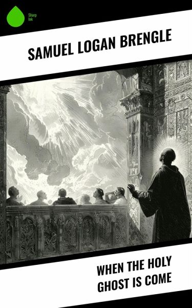 When the Holy Ghost is Come (eBook, ePUB)