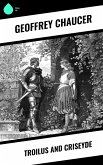 Troilus and Criseyde (eBook, ePUB) Troilus and Criseyde (eBook, ePUB)