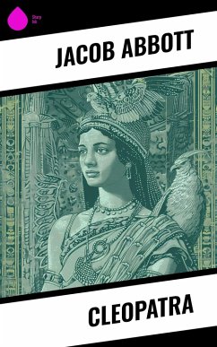 Cleopatra (eBook, ePUB) - Abbott, Jacob