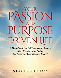 Your Passion and Purpose Driven Life (eBook, ePUB) - Chilton, Stacie