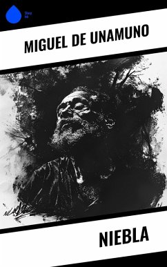 Niebla (eBook, ePUB) - Unamuno, Miguel De