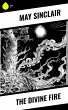 The Divine Fire (eBook, ePUB) - Bild 1