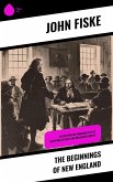 The Beginnings of New England (eBook, ePUB)