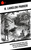 Australian Legendary Tales: folk-lore of the Noongahburrahs as told to the Piccaninnies (eBook, ePUB)