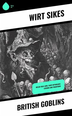 British Goblins (eBook, ePUB) - Sikes, Wirt