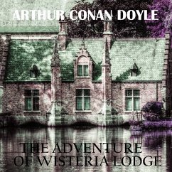 The Adventure of Wisteria Lodge (MP3-Download) - Doyle, Arthur Conan