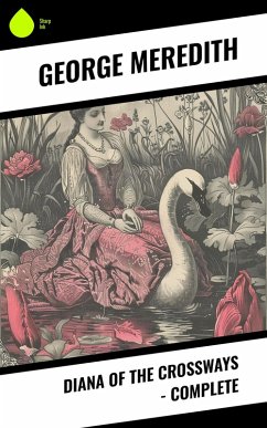Cover Diana of the Crossways - Complete (eBook, ePUB)