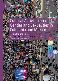 Cultural Activism around Gender and Sexualities in Colombia and Mexico (eBook, PDF) - Sánchez-Avella, César