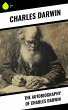 The Autobiography of Charles Darwin... - Bild 1