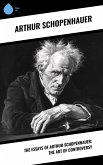 The Essays of Arthur Schopenhauer; the Art of Controversy (eBook, ePUB)