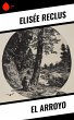 El Arroyo (eBook, ePUB) - Bild 1