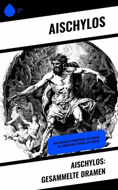 Aischylos: Gesammelte Dramen (eBook, ePUB) - Aischylos