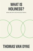 What is Holiness? (eBook, ePUB)