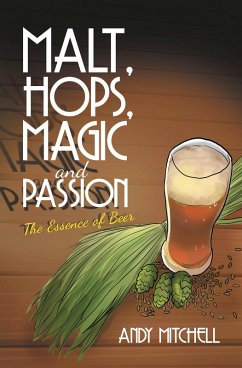 Malt, Hops, Magic and Passion (eBook, ePUB) - Mitchell, Andy