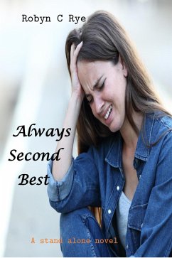 Always Second Best (eBook, ePUB) - Rye, Robyn C Always Second Best (eBook, ePUB) - Rye, Robyn C