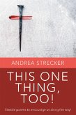 THIS ONE THING, TOO! (eBook, ePUB)