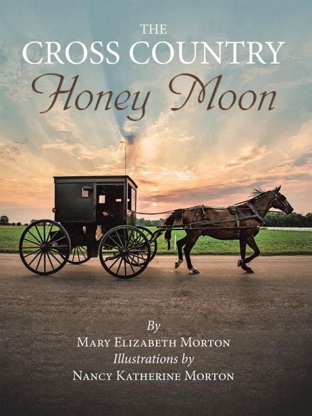The Cross Country Honey Moon (eBook, ePUB) The Cross Country Honey Moon (eBook, ePUB)