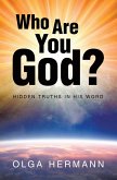 Who Are You God? (eBook, ePUB)