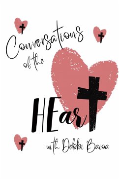Conversations of the HEart (eBook, ePUB) - Baioa, Debbi