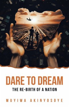 Dare to Dream (eBook, ePUB) - Akinyosoye, Muyiwa