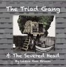 The Triad Gang and the Severed Head... - Bild 1
