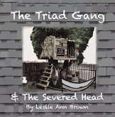 The Triad Gang and the Severed Head (eBook, ePUB)