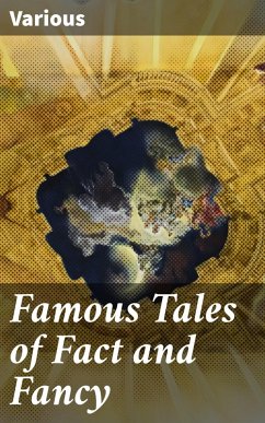 Famous Tales of Fact and Fancy (eBook, ePUB) - Various