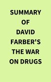 Summary of David Farber's The War on Drugs (eBook, ePUB)