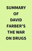 Summary of David Farber's The War on Drugs (eBook, ePUB) Summary of David Farber's The War on Drugs (eBook, ePUB)