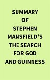 Summary of Stephen Mansfield's The Search for God and Guinness (eBook, ePUB)