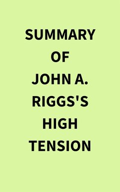 Summary of John A. Riggs's High Tension (eBook, ePUB) - IRB Media