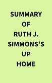 Summary of Ruth J. Simmons's Up Home (eBook, ePUB)